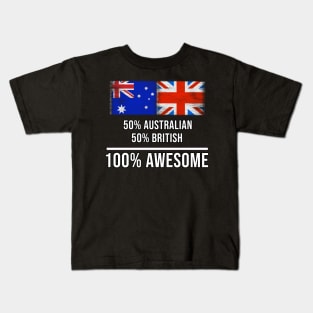 50% Australian 50% British 100% Awesome - Gift for English Scottish Welsh Or Irish Heritage From United Kingdom Kids T-Shirt
